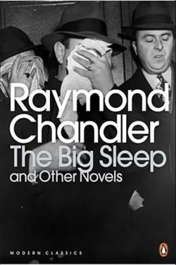 The Big Sleep and Other Novels