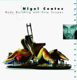NIGEL COATES BODY BUILDING AND CITY SCAPES HB