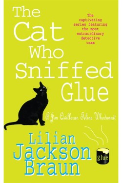 The Cat Who Sniffed Glue (The Cat Who… Mysteries, Book 8)