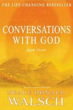 Conversations with God - Book 3