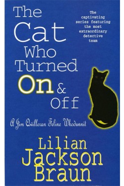 The Cat Who Turned On & Off (The Cat Who… Mysteries, Book 3)
