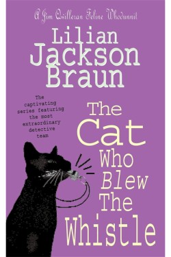 The Cat Who Blew the Whistle (The Cat Who… Mysteries, Book 17)