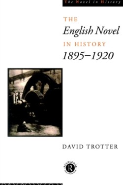 English Novel in History, 1895-1920