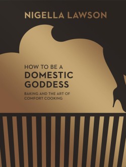 How To Be A Domestic Goddess