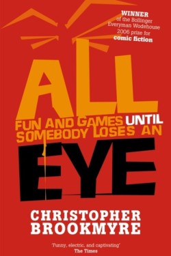 All Fun And Games Until Somebody Loses An Eye