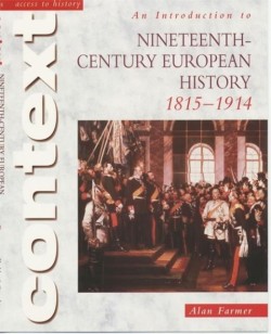 NINETEENTH CENTURY EUROPEAN HISTORY 1815-1914 PB
