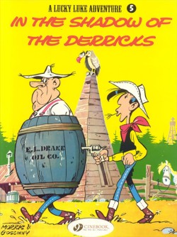 Lucky Luke 5 - In the Shadow of the Derricks