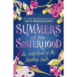 Summers of the Sisterhood: The Sisterhood of the Travelling Pants