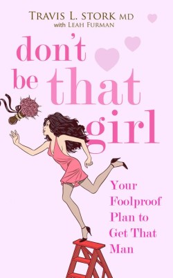 Dont Be That Girl