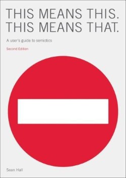 THIS MEANS THIS,THIS MEANS THAT-SECOND EDITION PB