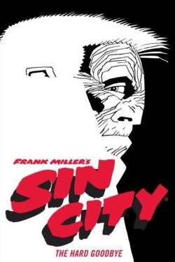 Frank Millers Sin City Volume 1: The Hard Goodbye (Fourth Edition)