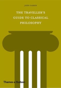 THE TRAVELLERS GUIDE TO CLASSICAL PHILOSOPHY HB