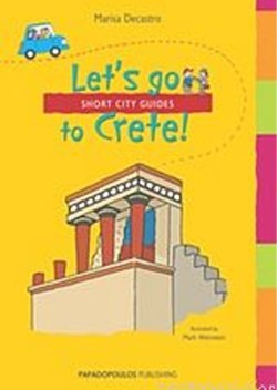 LΕΤS GΟ ΤΟ CRΕΤΕ-SΗΟRΤ CΙΤΥ GUΙDΕS