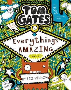 Tom Gates: Everythings Amazing (sort of)