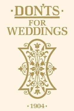 Donts for Weddings