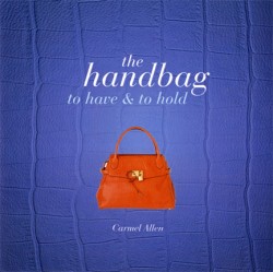 THE HANDBAG TO HAVE AND TO HOLD HB