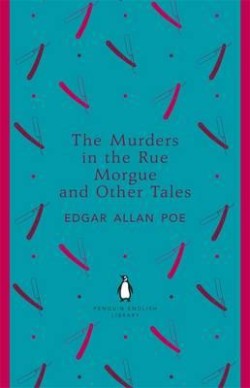The Murders in the Rue Morgue and Other Tales