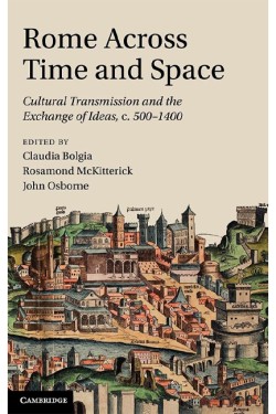 ROME ACROSS TIME AND SPACE