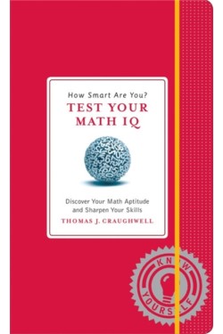HOW SMART ARE YOU-TEST YOUR MATH IQ?