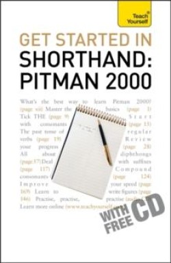 Get Started In Shorthand: Pitman 2000