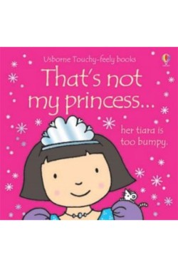 THATS NOT MY PRINCESS BB