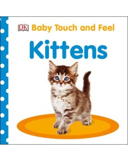 Baby Touch and Feel Kittens