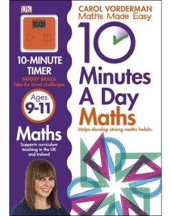 10 Minutes A Day Maths, Ages 9-11 (Key Stage 2)