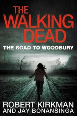 THE WALKING DEAD-THE ROAD TO WOODBURY PB