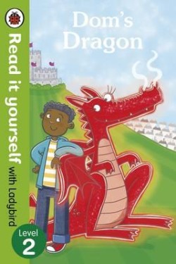 Doms Dragon - Read it yourself with Ladybird