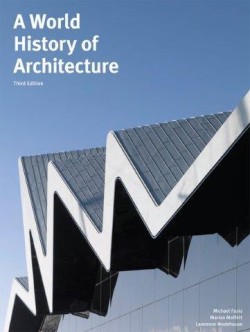 A World History of Architecture, Third Edition