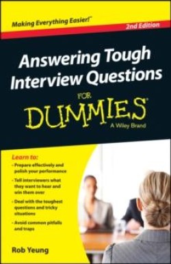 Answering Tough Interview Questions For Dummies, UK Edition