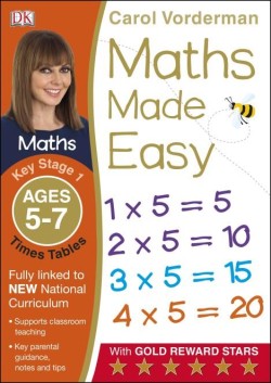 Maths Made Easy: Times Tables, Ages 5-7 (Key Stage 1)