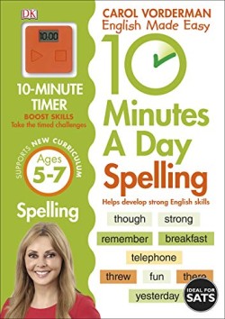 10 Minutes A Day Spelling, Ages 5-7 (Key Stage 1)
