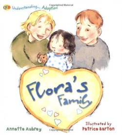 UNDERSTANDING ADOPTION-FLORAS FAMILY PB