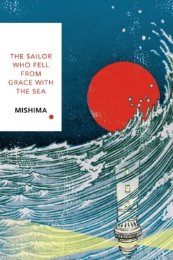 The Sailor Who Fell from Grace With the Sea (Vintage Classics Japanese Series)
