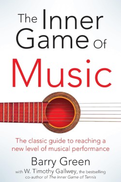 The Inner Game of Music