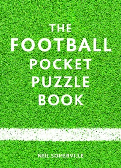 THE FOOTBALL POCKET PUZZLE BOOK