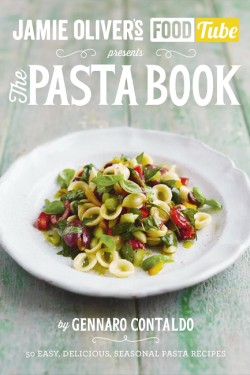 Jamie’s Food Tube: The Pasta Book