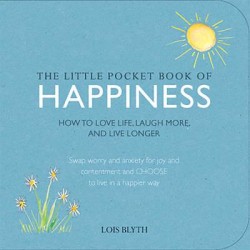 THE LITTLE POCKET BOOK OF HAPPINESS