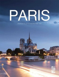 PARIS HIGHLIGHTS OF A FASCINATING CITY HB