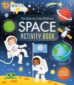 THE USBORNE LITTLE CHILDRENS SPACE ACTIVITY BOOK