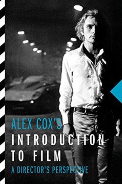 Alex Coxs Introduction to Film