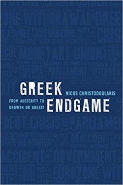 GREEK ENDGAME-FROM AUSTERITY TO GROWTH OR GREXIT?