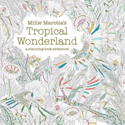 Millie Marottas Tropical Wonderland
