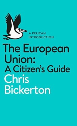 THE EUROPEAN UNION-A CITIZENS GUIDE PB