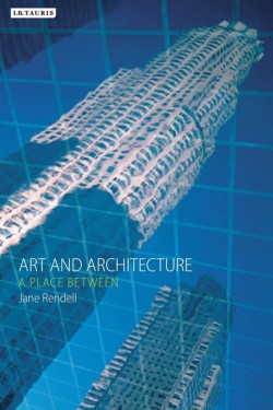 ART AND ARCHITECTURE : A PLACE BETWEEN