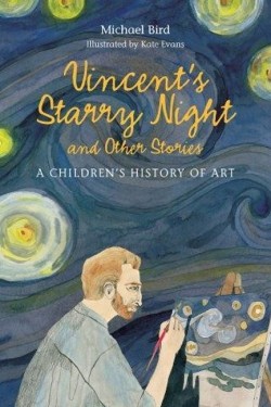 Vincents Starry Night and Other Stories