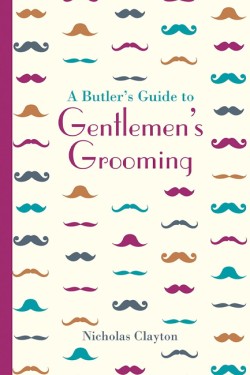 A BUTLERS GUIDE TO GROOMING HB
