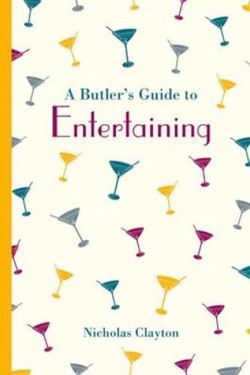 A BUTLERS GUIDE TO ENTERTAINING HB