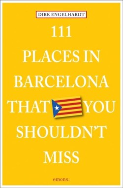 111 PLACES IN BARCELONA THAT YOU  SHOULDNT MISS PB